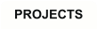 PROJECTS